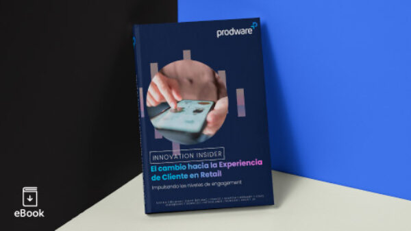 Ebook | El cambio hacia la Experiencia de Cliente en Retail Impulsando los niveles de engagement