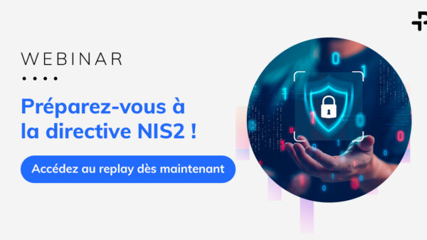 Préparez vous à la directive NIS2 !